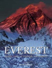 Everest Eighty Years Of Triumph And Tragedy