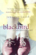 Blackbird A Childhood Lost