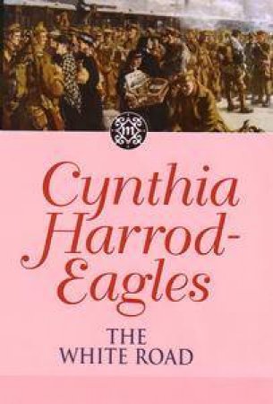 The White Road by Cynthia Harrod-Eagles