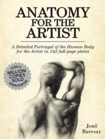 Anatomy for the Artist by Jeno Barcsay
