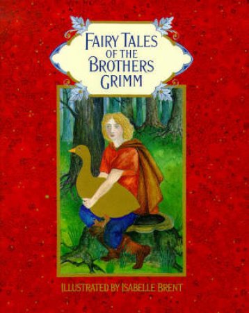 Fairy Tales Of The Brothers Grimm by Neil Philip