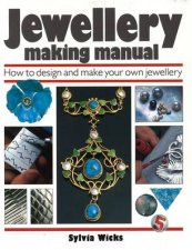 Jewellery Making Manual