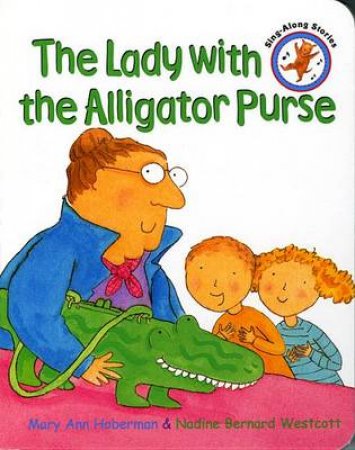 The Lady With The Alligator Purse by Nadine Bernard Westcott