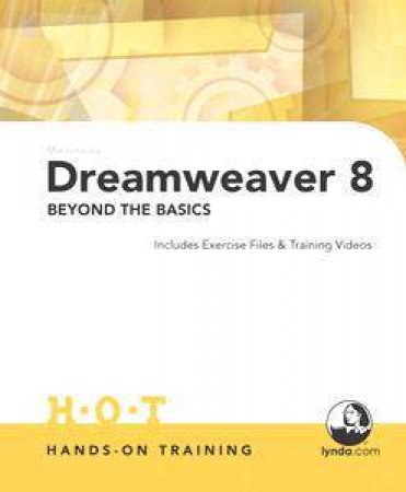 Dreamweaver MX 2004 Beyond The Basics Hands-On Training by Sean Nicholson