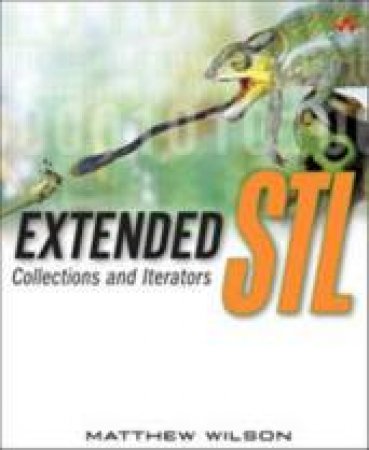 Extended STL: Collections And Iterators - Book & CD by Wilson Matthew