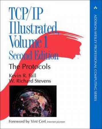 The Protocols Second Edition by Richard W & Fall Kevin Stevens