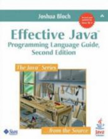 Effective Java Programming Language Guide - 2 Ed by Joshua Bloch
