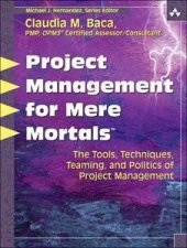 Project Management For Mere Mortals