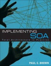 Implementing SOA Total Architecture In Practice