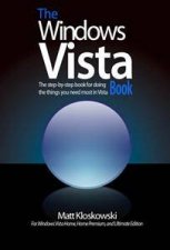 The Windows Vista Book The StepByStep Book For Doing The Things You Need Most In Vista