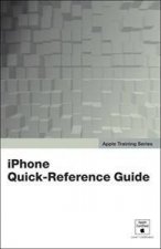 Apple Training Series iPhone QuickReference Guide
