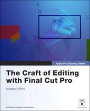 Apple Pro Training Series The Craft Of Editing With Final Cut Pro  Book  CD