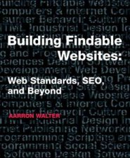 Building Findable Websites Web Standards SEO and Beyond