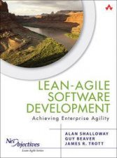 LeanAgile Software Development Achieving Enterprise Agility
