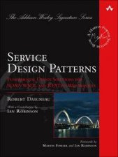 Service Design Patterns Fundamental Design Solutions for SOAPWSDL and  RESTful Web Services
