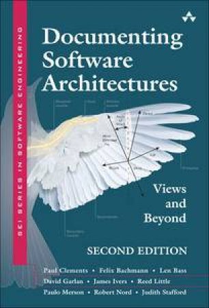 Documenting Software Architectures: Views and Beyond, Second Edition by Paul Clements & Felix Bachmann