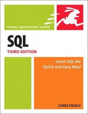 SQL: Visual QuickStart Guide by Chris Fehily