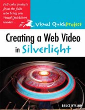 Creating a Web Video in Silverlight Visual Quick project Guide