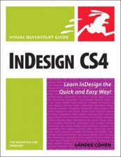 InDesign CS4 for Macintosh and Windows Visual QuickStart Guide