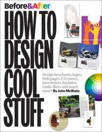 Before and After: How to Design Cool Stuff by John McWade