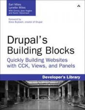 Drupals Building Blocks Quickly Building Websites with CCK Views and Panels