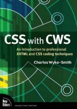 CSS with CWS An introduction to professional XHTML and CSS coding techniques