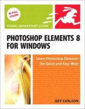 Visual QuickStart Guide Photoshop Elements 8 for Windows