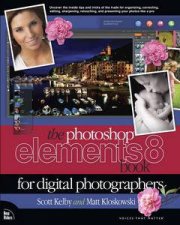 Adobe Photoshop Elements 8 Book for Digital Photographers