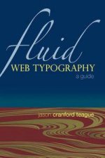 Fluid Web Typography A Guide