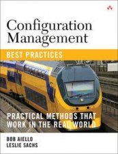 Configuration Management Best Practices Practical Methods that Work in the Real World