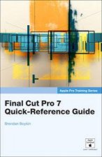 Apple Pro Training Series Final Cut Pro 7 QuickReference Guide