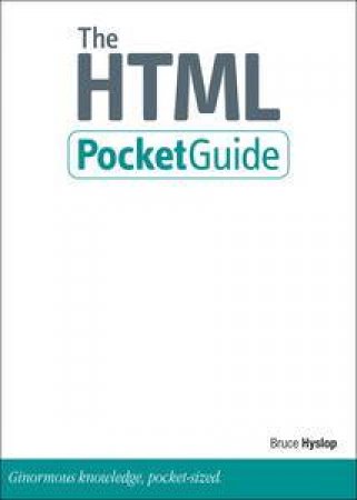 HTML Pocket Guide by Bruce Hyslop