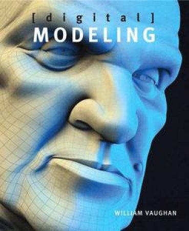 Digital Modeling by William Vaughan