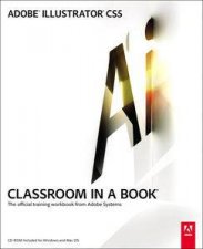 Adobe Illustrator CS5 Classroom In A Book