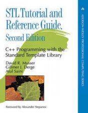 STL Tutorial and Reference Guide C Programming with the Standard Template Library 2nd Ed