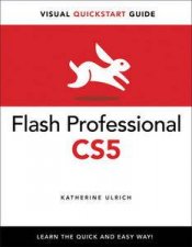 Flash Professional CS5 For Windows And Macintosh Visual QuickStart Guide