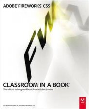 Adobe Fireworks CS5 Classroom In A Book