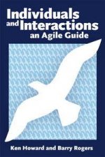 Individuals and Interactions An Agile Guide