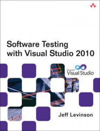 Software Testing with Visual Studio 2010 by Jeff Levinson