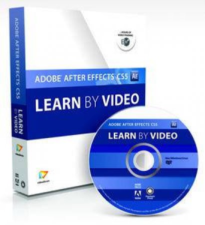 Adobe After Effects CS5: Learn by Video by Angie Taylor & Todd Kopriva