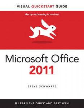 Microsoft Office 2011 for Mac: Visual QuickStart Guide by Steve Schwartz