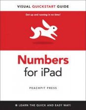 Numbers for iPad Visual QuickStart Guide