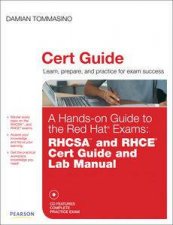 Handson Guide to the Red Hat Exams RHCSA nd RHCE Cert Guide and Lab Manual