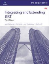 Integrating and Extending BIRT Third Edition