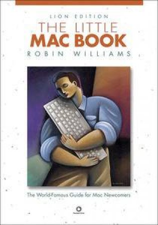 The Little Mac Book, Lion Edition by Robin Williams