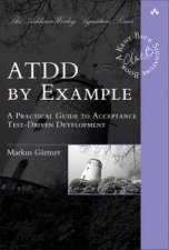 ATDD by Example A Practical Guide to Acceptance TestDriven Development
