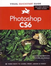 Photoshop CS6 Visual QuickStart Guide