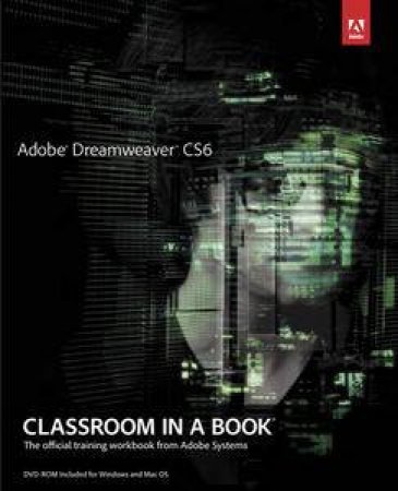Adobe Dreamweaver CS6 Classroom in a Book by Various