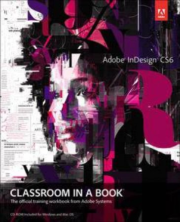 Adobe InDesign CS6 Classroom in a Book by Various 