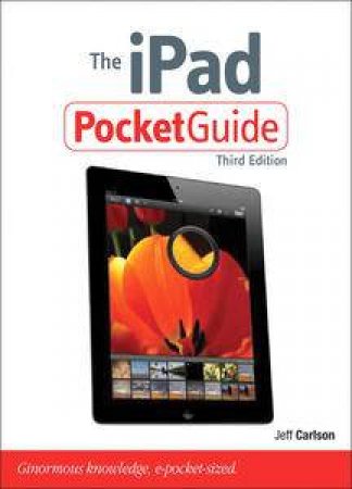 The iPad Pocket Guide (Third Edition) by Jeff Carlson